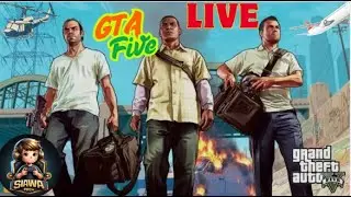 GTA V Live | GTA 5 live gameplay | SIAWAPro+