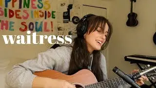 When He Sees Me - Waitress Cover