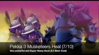 Pekka 3 Musketeers Heal Tryout - Super Heavy but Good against Golem (7/10)