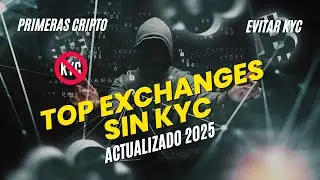 Los Mejores Exchanges de criptomonedas sin KYC 2025 🚫