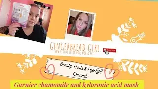 Garnier chamomile and hyloronic acid mask