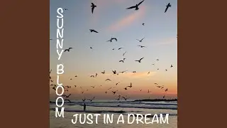 Just In A Dream
