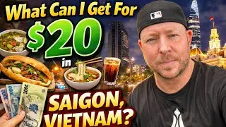 What Can $20 Get You in Ho Chi Minh City?! 🇻🇳