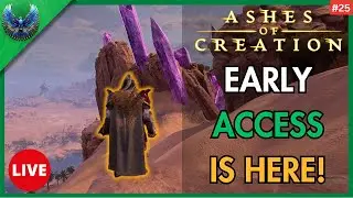 Ashes of creation Early Access Day 25