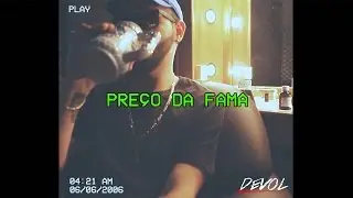 Devol - Preço Da Fama (Clipe Oficial)