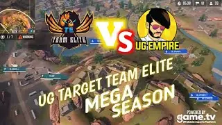 UG Empire Vs Team Elite 🙄|| UG Target Team Elite in Mega Season