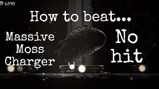 How to beat Massive Moss Charger no hit (Radiant)