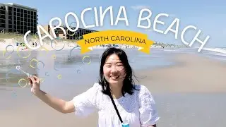 Carolina Beach, NC Vlog - From Ocean Views to Amazing Eats, This City Has It All!
