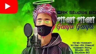 *🔥 Ganja Ganja | Official Bangla Rap Song 2025 | RK Studios BD | RK Masud Hosen Rony 🔥*