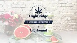HighBridge Presents: HighTales - Greyhound's