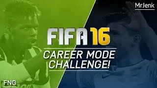 FIFA 16 | Career Mode Challenge!!! (w/ MrJenk)