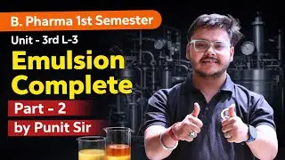 Emulsions | Test For Identification Of Emulsions | Types Of Emulsions | Pharmaceutics | B Pharmacy