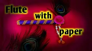 krishna janmashtami special flute making ideas with paper