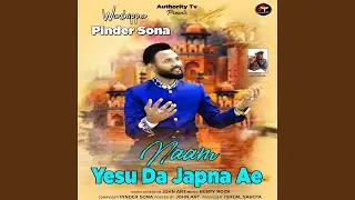 Naam Yesu Da Japna Ae