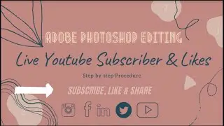 How to Increase YouTube Subscribers for free | Sub4Sub | Adobe Photo Editing