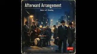 Afterward Arrangement - Notes Left Standing - Red Note Jazz