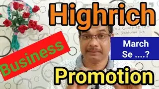 Highrich Business Promotion| Business Partner Highrich | 01 March Se Highrich ...