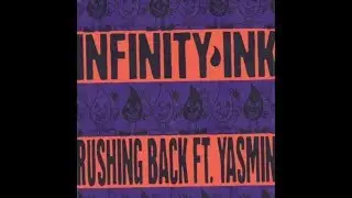 Infinity Ink - Rushing Back Ft. Yasmin (Brett Johnson's Dub Mix)