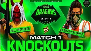 Clash of dragons 🐉 match 1 (knockouts) HALL PRIVIDER VS SARKAR ESPORT