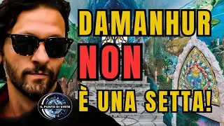 DAMANHUR NON &Egrave; UNA SETTA! - IL MIO PUNTO DI VISTA #EP 03
