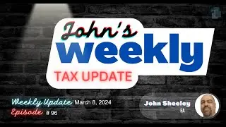 Episode 96 Weekly Tax Update 3 8 2024