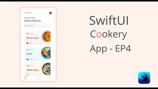 Home Screen - SwiftUI - Speed Code - Cookery app UI Using SwiftUI Ep4