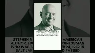 Author Of 7 Habits Of Highly Effective People - Stephen R. Covey #shorts