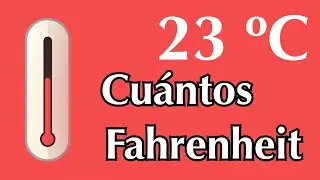 23 grados Celsius o cent&iacute;grados a Fahrenheit - A cu&aacute;ntos grados F equivalen 23 &deg;C