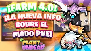 NUEVO CAMBIO SOBRE EL FARM 4.0 Y EL PVE DE PVU | Plant vs Undead
