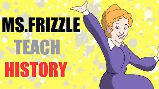 What If Ms. Frizzle Taught History (Magic Schoolbus Parody)