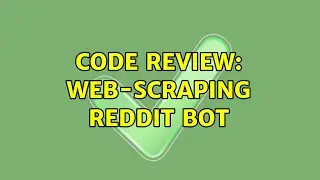 Code Review: Web-scraping Reddit Bot