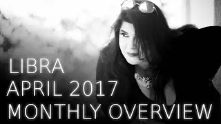 Libra Monthly Astrology Forecast April 2017