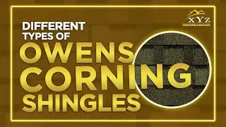 Learn about the different types of Owens Corning Shingles we offer