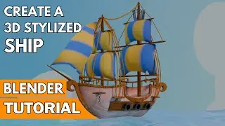 Create a Stylized 3D Ship in Blender | Beginner-Friendly Tutorial