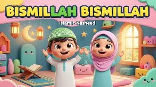 Bismillah Ki Barkat | Islamic Nasheed for Families