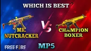 Mr. Nutcracker Vs Champion Boxer MP5 Full Comparison | Rate Of Fire And Damage | Garena Free Fire