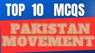 Pakistan Movement  || Important MCQS ||