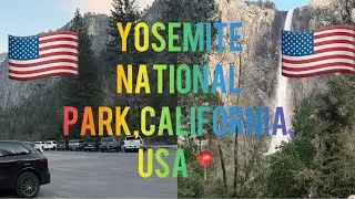 🇺🇸Road Trip To Most Famous Yosemite National Park( CALIFORNIA, USA)