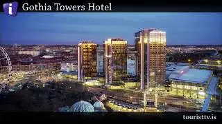 Gothia Towers Hotel