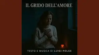 IL GRIDO DELL'AMORE