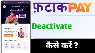 FatakPay Loan App Deactivate Kaise Kare