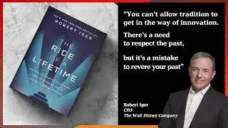 Leadership Secrets from Disney's CEO: Robert Iger's 'The Ride of a Lifetime'