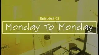 Episode 02 - Why | Monday To Monday - #MondayToMonday