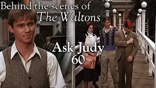 The Waltons - Ask Judy 60  - Behind the Scenes with Judy Norton