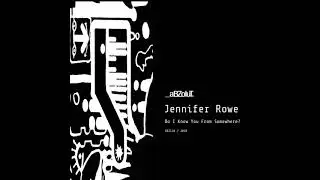 Jennifer Rowe - Do I Know You From Somewhere?