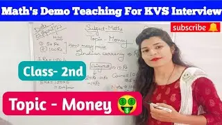 #kvs demo teaching||Maths||Topic-Money||Class-2nd 3rd||interview