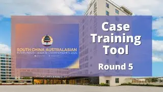 South China Australs 2025 Case Training Tool: Round 5