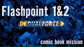 DC Dual Force | Flashpoint 1&2