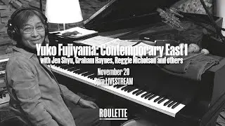 Yuko Fujiyama: Contemporary East I (with Jen Shyu, Graham Haynes, Reggie Nicholson and others)