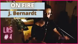 ON FIRE by J. Bernardt Loopstation Cover (ABLETON  [ Living Room Sessions #4 ]